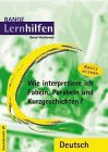 Beispielbild fr Wie interpretiere ich Fabeln, Parabeln und Kurzgeschichten? zum Verkauf von medimops