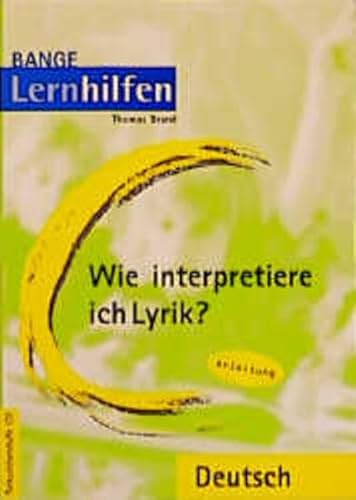 Imagen de archivo de Wie interpretiere ich Lyrik?. Auf dem neuesten Stand der Rechtschreibung. Ein bungsbuch fr Schler der Mittel- und Oberstufe a la venta por Versandantiquariat Jena