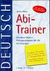 Stock image for Der Abi-Trainer, Deutsch, Grundkurs Bayern for sale by medimops