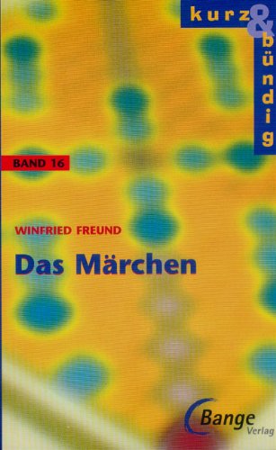 Beispielbild fr Kurz und bndig: Das Mrchen - Band 16 zum Verkauf von medimops