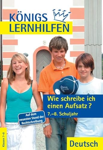 9783804415058: Wie schreibe ich einen Aufsatz?: 7.-8. Schuljahr