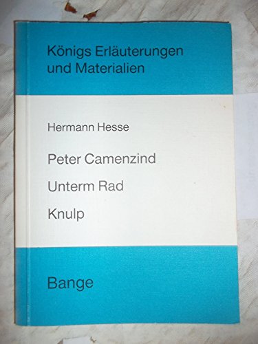 Beispielbild fr Knigs Erluterungen und Materialien, Band 17: Peter Camenzind. Unterm Rad. Knulp zum Verkauf von medimops