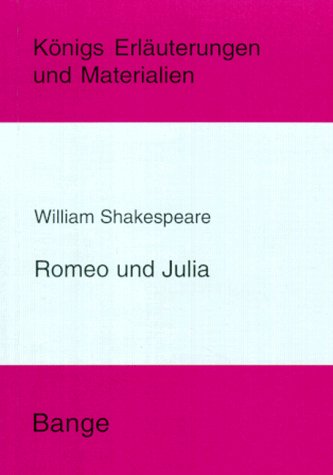 Königs Erläuterungen und Materialien, Bd.55, Romeo und Julia - Neis, Edgar und William Shakespeare
