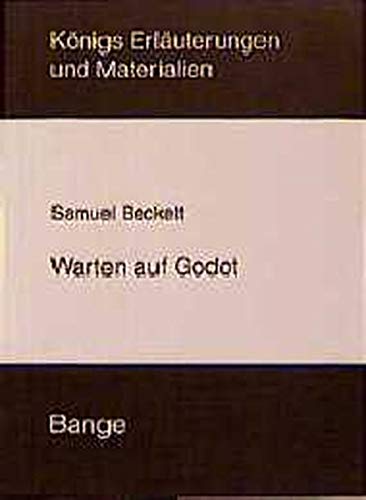 Warten auf Godot. (Königs Erläuterungen und Materialien) - Beckett, Samuel; Bahners, Klaus