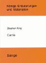 Königs Erläuterungen Band 394: Stephen King - Carrie - King, Stephen; Bahners, Klaus; Eversberg, Gerd; Poppe, Reiner