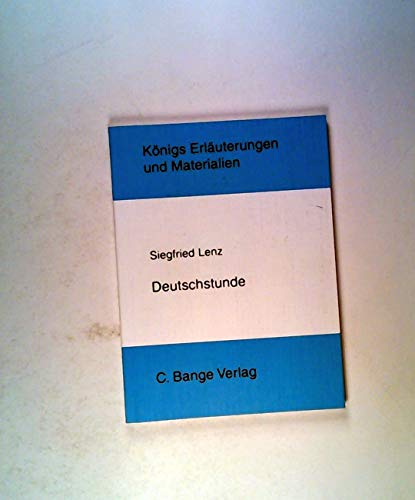 9783804416789: Knigs Erluterungen und Materialien, Bd.92, Deutschstunde (German Edition)