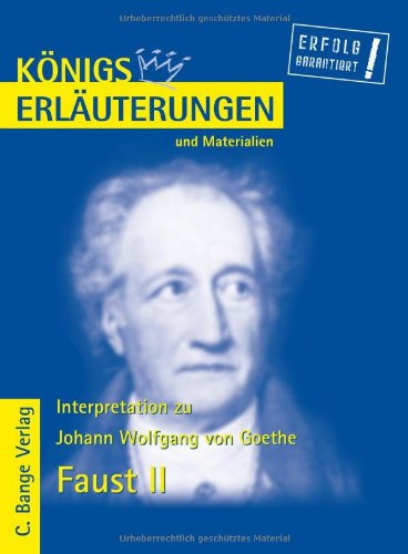 9783804417274: Knigs Erluterungen und Materialien: Interpretation zu Goethe. Faust II