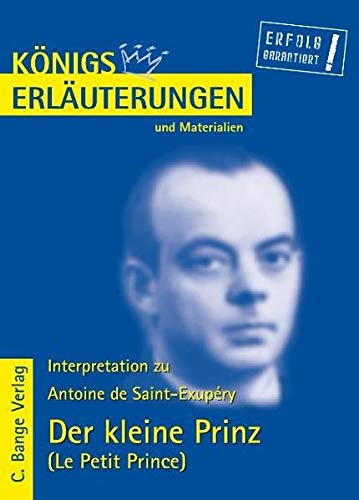 Königs Erläuterungen und Materialien, Bd.378, Der kleine Prinz - Antoine de, Saint-Exupery