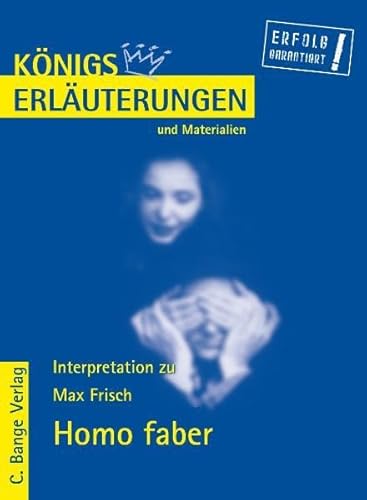 Beispielbild fr Knigs Erluterungen und Materialien, Interpretation zu Frisch. Homo faber. Lektre- und Interpretationshilfe zum Verkauf von medimops