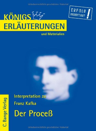 Beispielbild fr Knigs Erluterungen und Materialien, Interpretation zu Kafka. Der Proce - Lektre- und Interpretationshilfe zum Verkauf von medimops