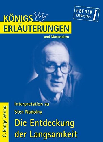 9783804418141: Die Entdeckung der Langsamkeit von Sten Nadolny. Textanalyse und Interpretation mit ausfhrlicher Inhaltsangabe