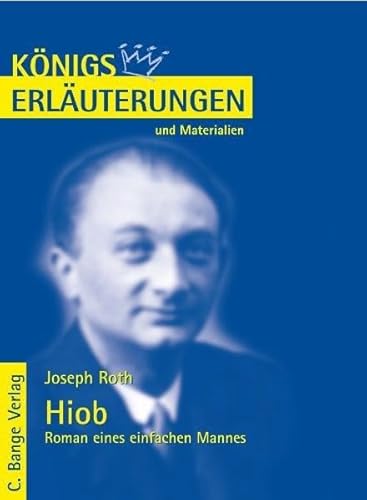 Königs Erläuterungen und Materialien, Bd.435, Hiob - Roman eines einfachen Mannes - Roth, Joseph