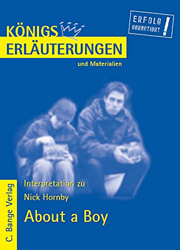 9783804418226: About a Boy von Nick Hornby. Textanalyse und Interpretationshilfe. Alle erforderlichen Infos fr Abitur, Matura, Klausur und Referat