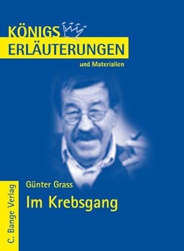 Stock image for Knigs Erluterungen und Materialien: Interpretation zu Grass. Im Krebsgang for sale by medimops