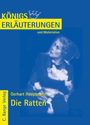 Königs Erläuterungen und Materialien, Bd.284, Die Ratten - Gerhard Hauptmann