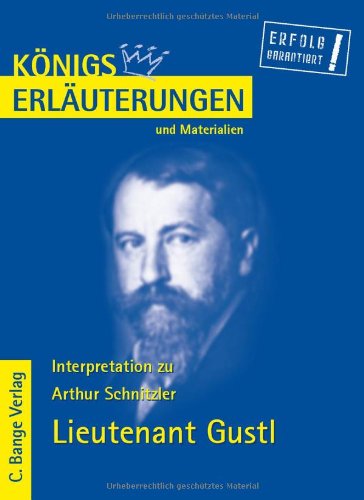 9783804418660: Knigs Erluterungen und Materialien: Interpretation zu Schnitzler. Lieutenant Gustl