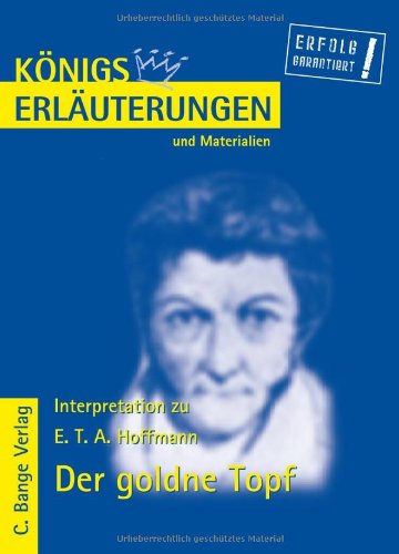 9783804418783: Knigs Erluterungen und Materialien: Interpretation zu Hoffmann. Der goldne Topf