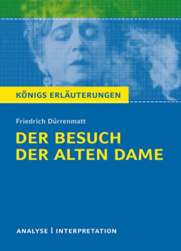 Beispielbild fr Knigs Erluterungen: Textanalyse und Interpretation zu Drrenmatt. Der Besuch der alten Dame. Alle erforderlichen Infos fr Abitur, Matura, Klausur und Referat plus Musteraufgaben mit Lsungen zum Verkauf von medimops