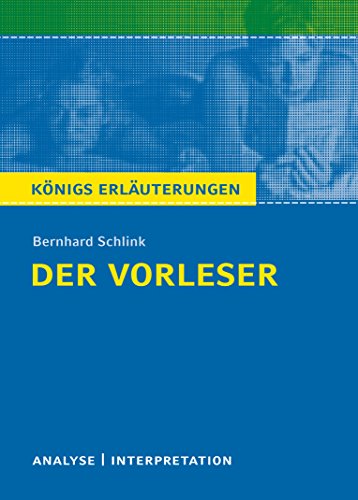 9783804419087: Konigs/Schlink/Der Vorleser: Alle erforderlichen Infos zum Autor, Werk, Epoche, Aufbau, ausfhrliche Inhaltsangabe, Personenkonstellation, plus ... fr Abitur, Klausur und Referat: 403