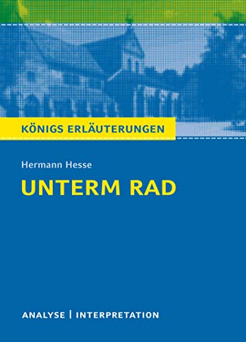 Stock image for Hermann Hesse Unterm Rad: Textanalyse Und Interpretation. Klasse 9-13. Realschule/Gymnasium for sale by Revaluation Books