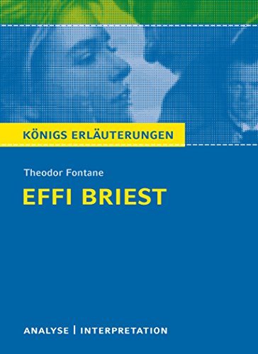 9783804419513: Knigs Erluterungen: Textanalyse und Interpretation zu Fontane. Effi Briest. Alle erforderlichen Infos fr Abitur, Matura, Klausur und Referat plus Musteraufgaben mit Lsungen