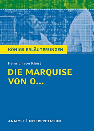 9783804419612: Die Marquise von O... von Heinrich von Kleist.: Textanalyse und Interpretation mit ausfhrlicher Inhaltsangabe und Abituraufgaben mit Lsungen: 461