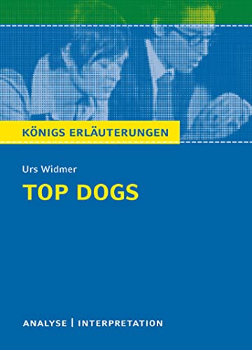9783804419810: Top Dogs: Textanalyse und Interpretation mit ausfhrlicher Inhaltsangabe und Abituraufgaben mit Lsungen: 445