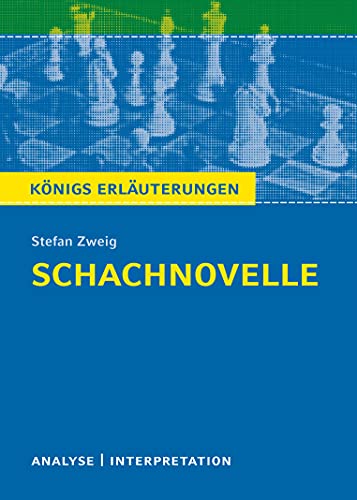 9783804419865: Schachnovelle: Textanalyse und Interpretation mit ausfhrlicher Inhaltsangabe und Abituraufgaben mit Lsungen (Knigs Erluterungen)