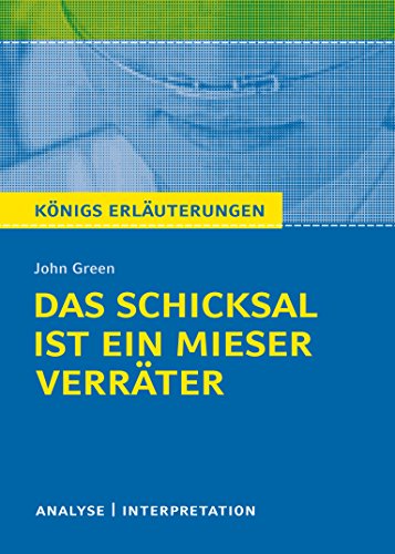 Stock image for Knigs Erluterungen: Das Schicksal ist ein mieser Verrter von John Green -Language: german for sale by GreatBookPrices