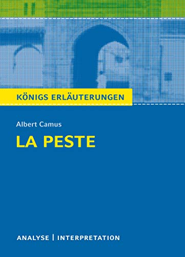 Beispielbild fr Knigs Erluterungen: La Peste - Die Pest von Albert Camus.: Textanalyse und Interpretation mit ausfhrlicher Inhaltsangabe und Abituraufgaben mit Lsungen zum Verkauf von medimops