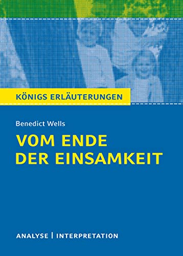 9783804420502: Vom Ende der Einsamkeit: Textanalyse und Interpretation mit ausfhrlicher Inhaltsangabe und Abituraufgaben mit Lsungen