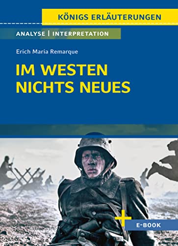 Imagen de archivo de Im Westen nichts Neues von Erich Maria Remarque - Textanalyse und Interpretation: mit Zusammenfassung, Inhaltsangabe, Szenenanalyse, Prüfungsaufgaben uvm. a la venta por WorldofBooks