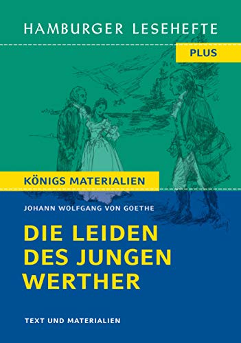 Beispielbild fr Die Leiden des jungen Werther: Hamburger Leseheft plus Knigs Materialien (Hamburger Lesehefte PLUS / Knigs Materialien) zum Verkauf von medimops