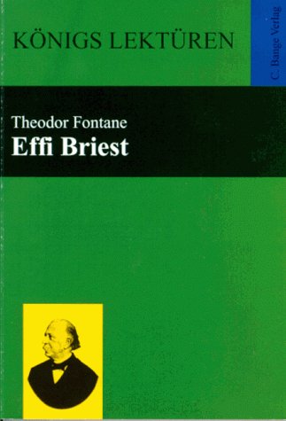 Stock image for Effi Briest : Roman ; Textausgabe. [Hrsg. von Gerd Eversberg] / Knigs Lektren ; Bd. 3007. for sale by Antiquariat Buchhandel Daniel Viertel