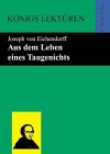 Imagen de archivo de Knigs Lektren - Aus dem Leben eines Taugenichts. Textausgabe a la venta por medimops