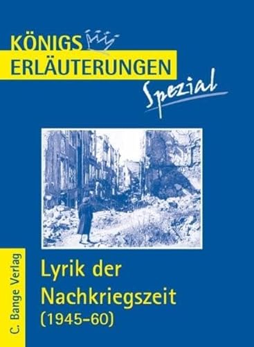 Beispielbild fr Knigs Erluterungen Spezial: Lyrik der Nachkriegszeit (1945-60). Interpretationen zu wichtigen Werken der Epoche zum Verkauf von medimops