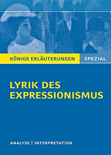 Beispielbild fr Lyrik des Expressionismus: Interpretationen zu 13 wichtigen Werken der Epoche zum Verkauf von medimops