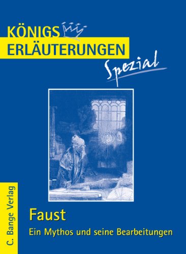 Stock image for Knigs Erluterungen Spezial: Faust. Ein Mythos und seine Bearbeitungen for sale by medimops