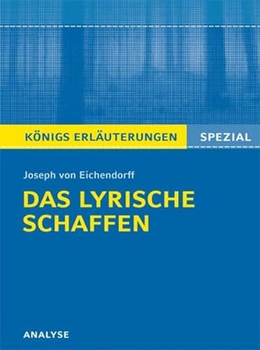 9783804430594: Joseph von Eichendorff. Das lyrische Schaffen: Interpretationen zu den wichtigsten Gedichten