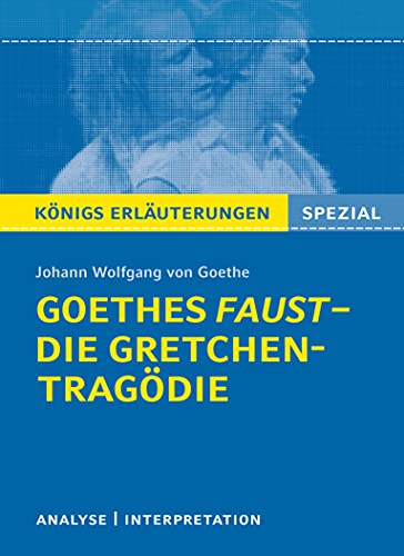 Stock image for Goethes Faust - Die Gretchen-Tragdie: Lektre- und Interpretationshilfe: Knigs Erluterungen Spezial for sale by Revaluation Books