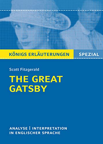 Beispielbild fr The Great Gatsby von F. Scott Fitzgerald: Textanalyse und Interpretation in englischer Sprache. Mit ausfhrlicher Inhaltsangabe und Abituraufgaben mit Lsungen zum Verkauf von medimops