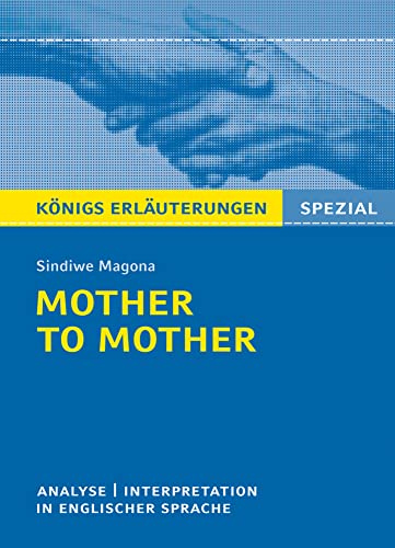 9783804431324: Mother to Mother: Textanalyse und Interpretation in englischer Sprache mit ausfhrlicher Inhaltsangabe und Abituraufgaben mit Lsungen (Knigs Erluterungen Spezial)