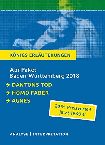 9783804498013: Abitur Baden-Wrttemberg 2018 - Knigs Erluterungen Paket.: Ein Bundle mit allen Lektrehilfen zur Abiturprfung: Dantons Tod, Homo faber, Agnes