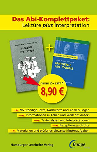 Iphigenie auf Tauris von Johann Wolfgang von Goethe – Lektüre plus Interpretation Das Abi-Komplettpaket: Königs Erläuterung mit kostenlosem Hamburger Leseheft - Goethe, Johann Wolfgang von