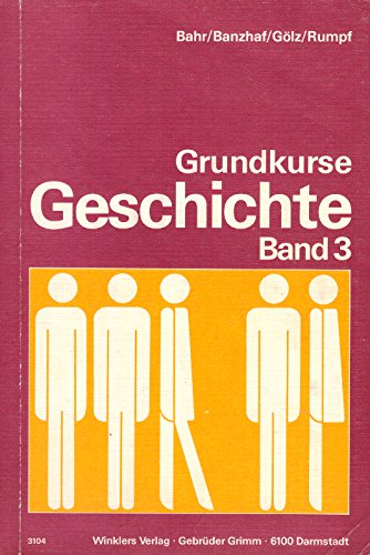 Beispielbild fr Grundkurse Geschichte, in 3 Bdn., Bd.3 zum Verkauf von medimops