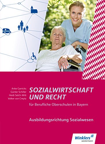 Beispielbild fr Sozialwirtschaft und Recht - Ausgabe 2017 fr die Fach- und Berufsoberschulen in Bayern: Schlerband zum Verkauf von medimops