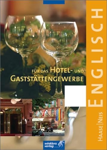 Beispielbild fr Englisch fr das Hotel- und Gaststttengewerbe: Schlerbuch, 2. Auflage, 2004 zum Verkauf von medimops