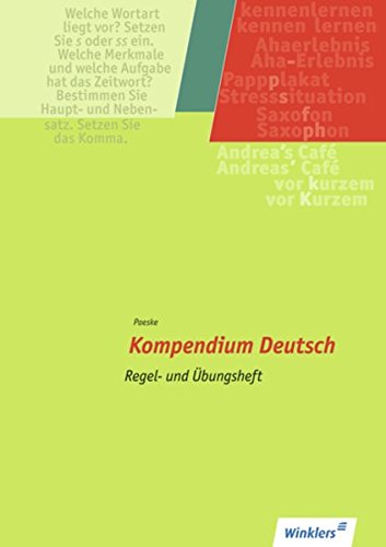 Kompendium Deutsch Grammatik - Komma - Rechtschreibung - Übungen / Regel- und Übungsheft - Henke, Karl Wilhelm und Anne Paeske