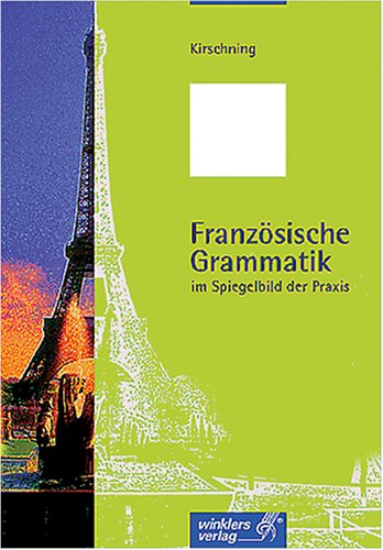 9783804544109: Franzsische Grammatik im Spiegelbild der Praxis. (Lernmaterialien)