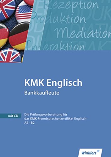 Beispielbild fr KMK Fremdsprachenzertifikat Englisch: KMK Englisch Bankkaufleute: Workbook, 1. Auflage, 2012 zum Verkauf von medimops